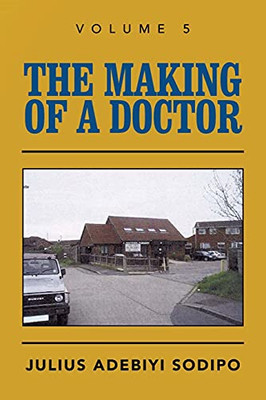 The Making Of A Doctor - 9781982284145