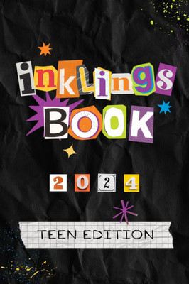 Inklings Book 2024 : Teen Edition