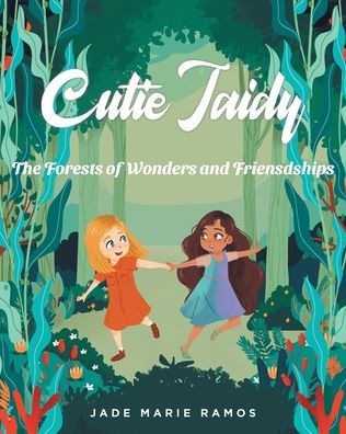 Cutie Jaidy : The Forests of Wonders and Friendships