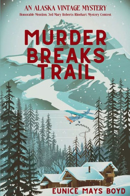 Murder Breaks Trail : An F. Millard Smyth Vintage Mystery
