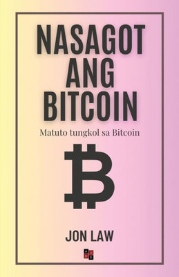Nasagot ang Bitcoin : Matuto tungkol sa Bitcoin
