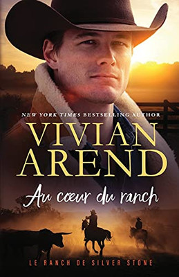 Au Coeur Du Ranch (Le Ranch De Silver Stone) (French Edition)