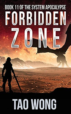 Forbidden Zone: A Space Opera, Post-Apocalyptic Litrpg Forbidden Zone: A Space Opera, Post-Apocalyptic Litrpg