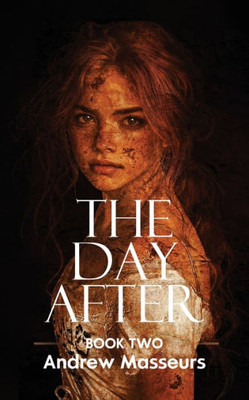 The Day After : A Day in the Life Series, Book Two