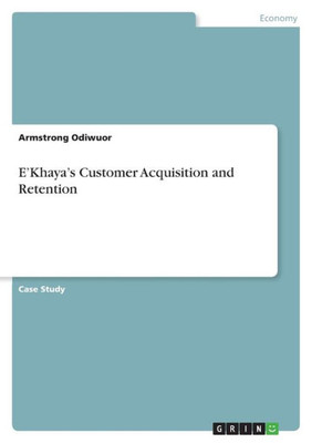E¿Khaya¿s Customer Acquisition and Retention