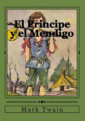 El Principe y el Mendigo (Spanish Edition)