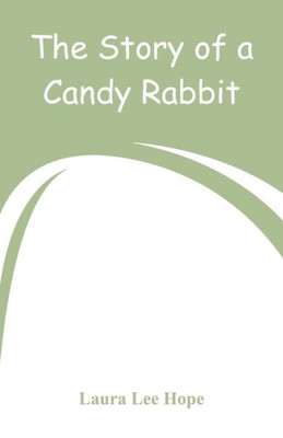 The Story of a Candy Rabbit