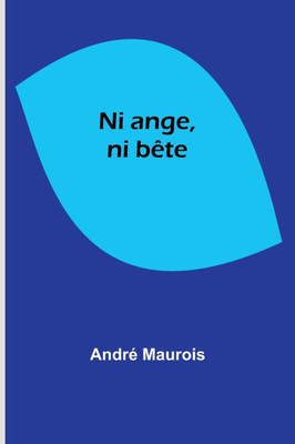 Ni ange, ni bête