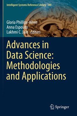 Advances In Data Science: Methodologies And Applications (Intelligent Systems Reference Library)