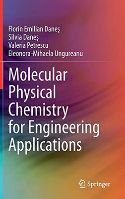Molecular Physical Chemistry For Engineering Applications