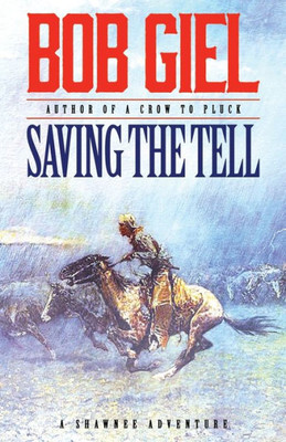 Saving the Tell : A Shawnee Adventure