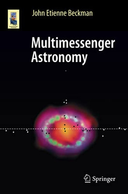 Multimessenger Astronomy (Astronomers' Universe)