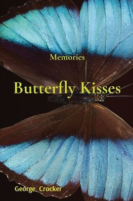 Butterfly Kisses : Memories
