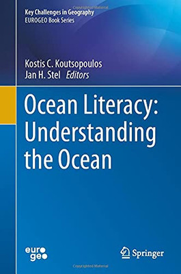 Ocean Literacy: Understanding The Ocean (Key Challenges In Geography)