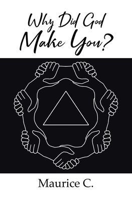 Why Did God Make You?