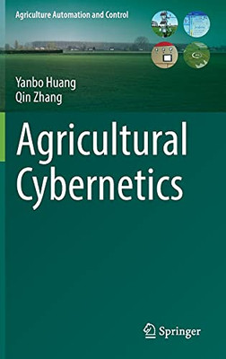 Agricultural Cybernetics (Agriculture Automation And Control)