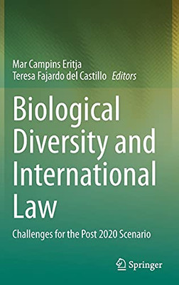 Biological Diversity And International Law: Challenges For The Post 2020 Scenario