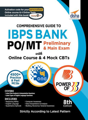 Comprehensive Guide to IBPS Bank PO/ MT Preliminary & Main Exam with Online Course & 4 Online CBTs (8th Edition)