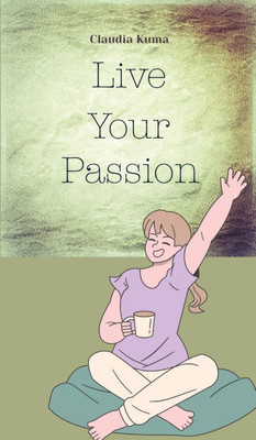 Live Your Passion