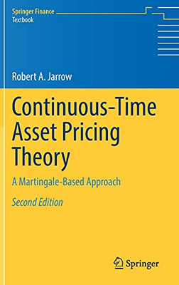 Continuous-Time Asset Pricing Theory: A Martingale-Based Approach (Springer Finance)