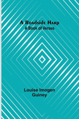 A Roadside Harp : A Book of Verses
