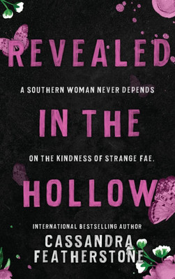 Revealed in the Hollow : A Steamy, Paranormal, Small Town Second Chance Romance