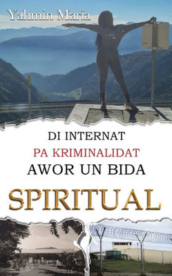 Di Internat pa Kriminalidat Awor un Bida Spiritual