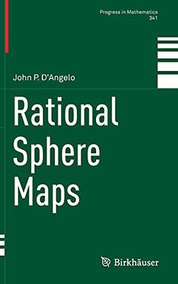 Rational Sphere Maps (Progress In Mathematics, 341)