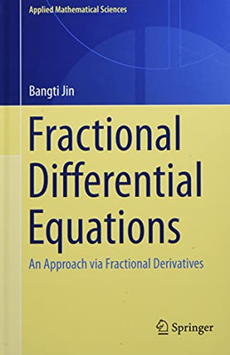 Fractional Differential Equations: An Approach Via Fractional Derivatives (Applied Mathematical Sciences, 206)