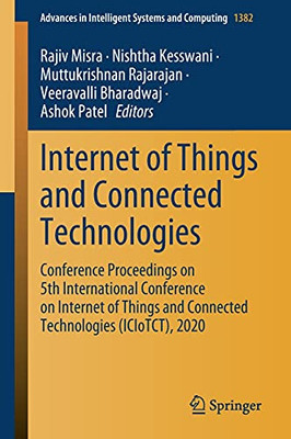 Internet Of Things And Connected Technologies: Conference Proceedings On 5Th International Conference On Internet Of Things And Connected Technologies ... In Intelligent Systems And Computing, 1382)