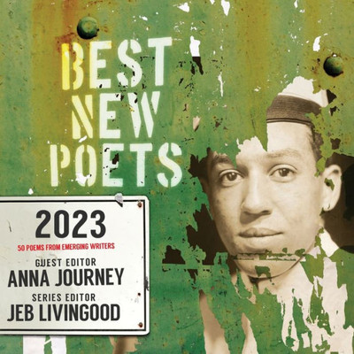 Best New Poets 2023 : 50 Poems from Emerging Writers