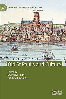 Old St PaulS And Culture (Early Modern Literature In History)