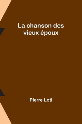 La chanson des vieux époux La chanson des vieux époux