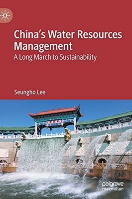 China'S Water Resources Management: A Long March To Sustainability