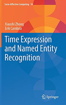 Time Expression And Named Entity Recognition (Socio-Affective Computing, 10)