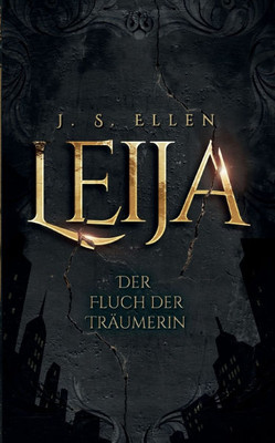 Leija : Der Fluch der Träumerin