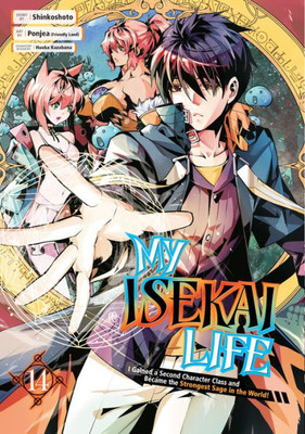 My Isekai Life 14 : I Gained a Second Character Class and Became the Strongest Sage in the World!