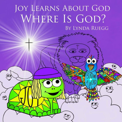 Joy Learns About God : Where is God?