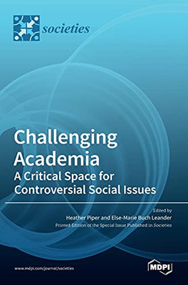 Challenging Academia: A Critical Space For Controversial Social Issues