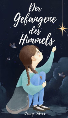 Der Gefangene des Himmels