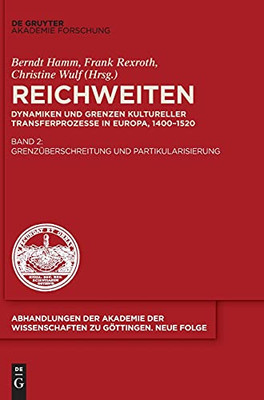 Dynamiken Und Grenzen Kultureller Transferprozesse In Europa, 14001520 (Abhandlungen Der Akademie Der Wissenschaften Zu Göttingen. N) (German Edition)