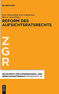 Reform Des Aufsichtsratsrechts (Zeitschrift Für Unternehmens- Und Gesellschaftsrecht/Zgr - S) (German Edition)