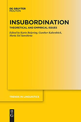 Insubordination: Theoretical And Empirical Issues (Trends In Linguistics. Studies And Monographs [Tilsm])