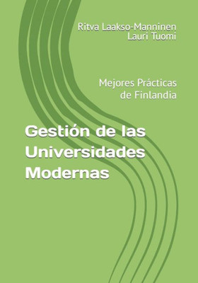 Gestión de las Universidades Modernas : Mejores Prácticas de Finlandia