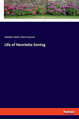 Life Of Henriette Sontag
