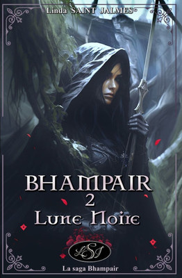 Bhampair : 2 - Lune Noire