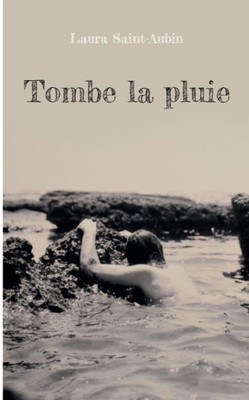 Tombe la pluie