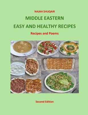 Middle Eastern Easy and Healthy Recipes : Recipes and Poems