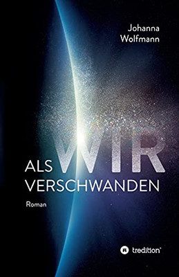 Als Wir Verschwanden (German Edition)