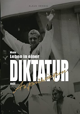 Mein Leben In Einer Diktatur Mit Augenzwinkern (German Edition) (Paperback)